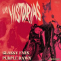 Las Historias - Glassy Eyes/Purple Dawn