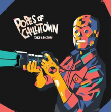 Popes of Chillitown - Take a Picture