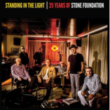 Stone Foundation - Standing In the Light - 25 Years of Stone Foundation