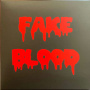 Fake Blood - I Think I Like It
