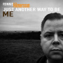 Hilmersson, Ronnie - Just Another Way To Be Me