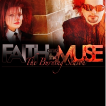 Faith and the Muse - Burning Season