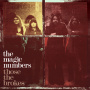 Magic Numbers - Those the Brokes