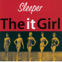 Sleeper - It Girl