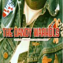 Dandy Warhols - 13 Tales From Urban Bohem