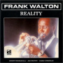 Walton, Frank - Reality
