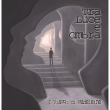 I Viaggi Di Madeleine - Tra Luce E Ombra