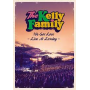 Kelly Family - We Got Love - Live At Loreley
