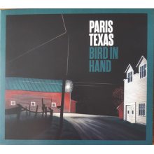 Paris, Texas - Bird In Hand