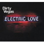 Dirty Vegas - Electric Love