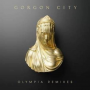 Gorgon City - Olympia Remixes
