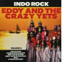 Eddy and the Crazy Yets - Indo Rock