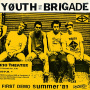 Youth Brigade - 7-Complete First Demo
