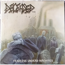 Deceased - Fearless Undead Machines