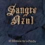 Sangre Azul - El Silencio De La Noche