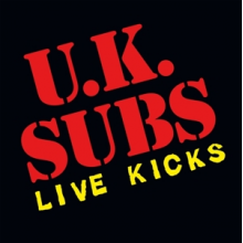 Uk Subs - Live Kicks