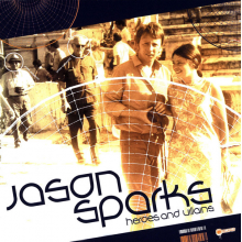 Sparks, Jason - Heroes and Villains