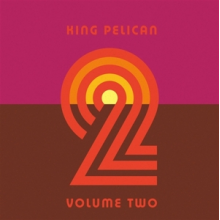 King Pelican - Volume 2