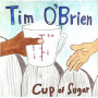 O'Brien, Tim - Cup of Sugar