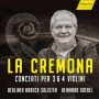 Berliner Barock Solisten / Reinhard Goebel - Durante, Leo, Locatelli, Sammartini & Vivaldi: La Cremona - Concerti Per 3 & 4 Violini