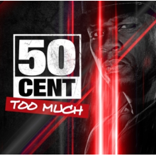 50 Cent - Too Much