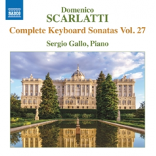 Gallo, Sergio - Domenico Scarlatti: Complete Keyboard Sonatas Vol. 27