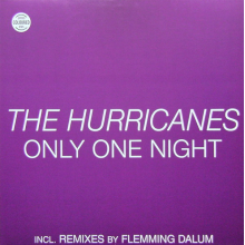 Hurricanes, Thee - Only One Night