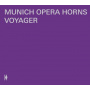 Munich Opera Horns - Voyager