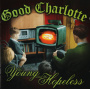 Good Charlotte - The Young and the Hopeless