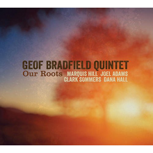 Bradfield, Geof -Quintet- - Our Roots