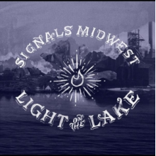 Signals Midwest - Light On the Lake