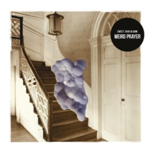 Sweet John Bloom - Weird Prayer