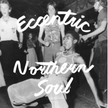 V/A - Eccentric Northern Soul
