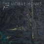 Mobile Homes - Tristesse