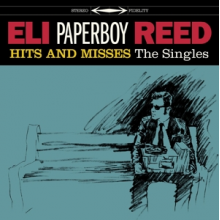Reed, Eli "Paperboy" - Hits and Misses