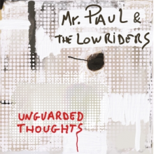 Mr. Paul & the Lowriders - Unguarded Thoughts