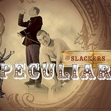 Slackers - Peculiar