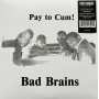 Bad Brains - Pay To Cum