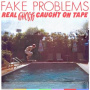 Fake Problems - Real Ghosts Cought On Tape