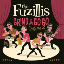 Fuzillis - Grind a Gogo Volume 2