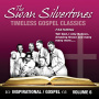 Swan Silvertones - Inspirational Gospel Classics 6
