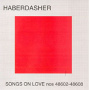 Haberdasher - Songs On Love