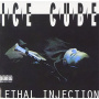 Ice Cube - Lethal Injection