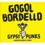 Gogol Bordello - Gypsy Punks Underworld World Strike