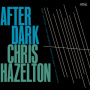 Hazelton, Chris - After Dark