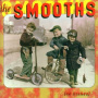 Smooths - No Brakes