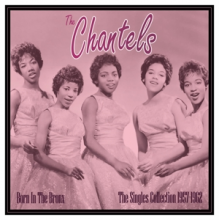Chantels - Born In the Bronx: the Singles Collection 1957-62