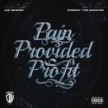 Skeese, Jae & Conway the Machine - Pain Provided Profit