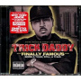Trick Daddy - Finally Famous: Born a Thug, Still a Thug