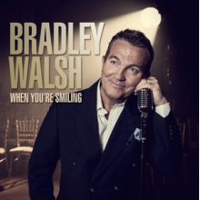 Walsh, Bradley - When You're Smiling